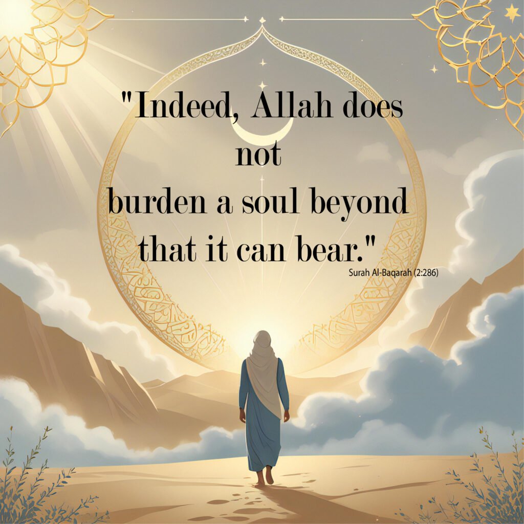Islamic artwork featuring a lone figure in a desert or on a mountain trail with sunlight and a Quranic verse from Surah Al-Baqarah (2:286) about strength and trust in Allah.