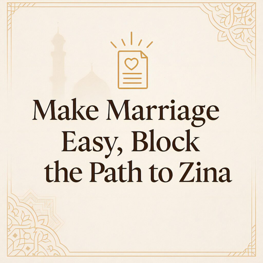 Islamic typographic artwork with the quote “Make Marriage Easy, Block the Path to Zina” in English style font, set on a minimal beige background with Islamic patterns and gold nikah-themed elements.
