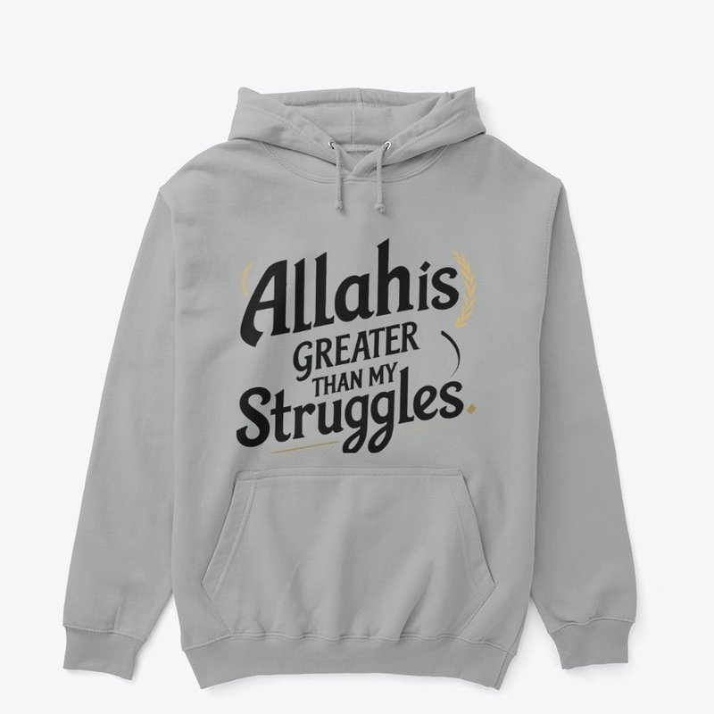 Minimalist Islamic T-shirt design with the quote “Allah is Greater than my struggles” in bold modern typography on a solid background