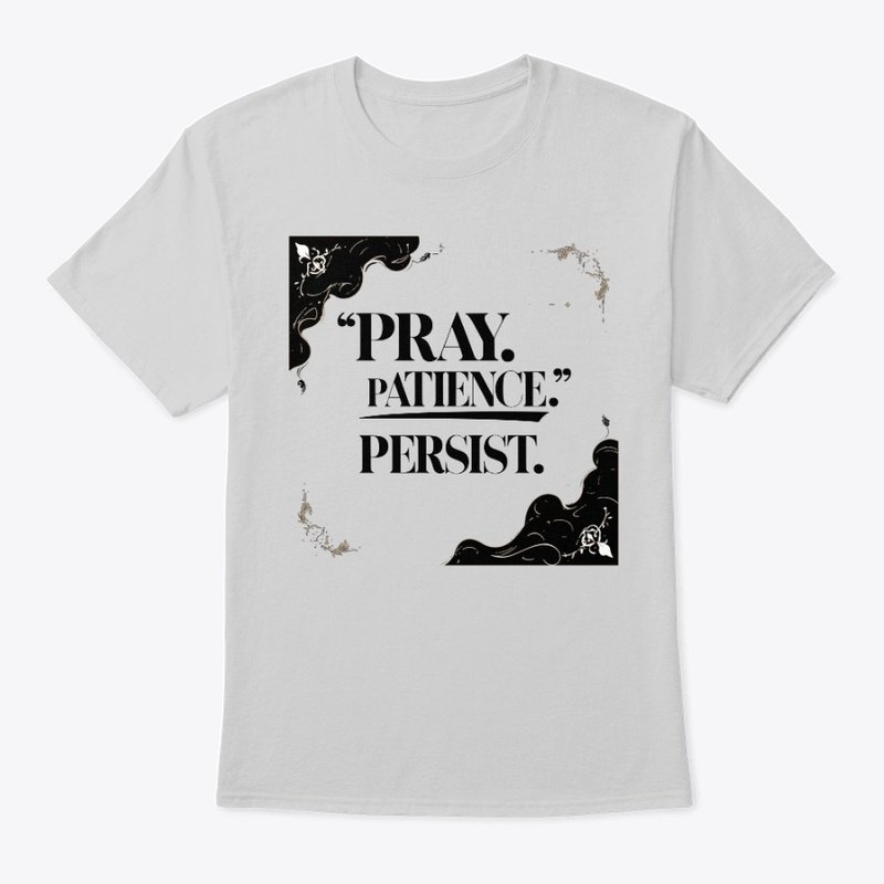 Bold black and white Islamic T-shirt design with the words “Pray. Patience. Persist.” in minimalist modern typography
