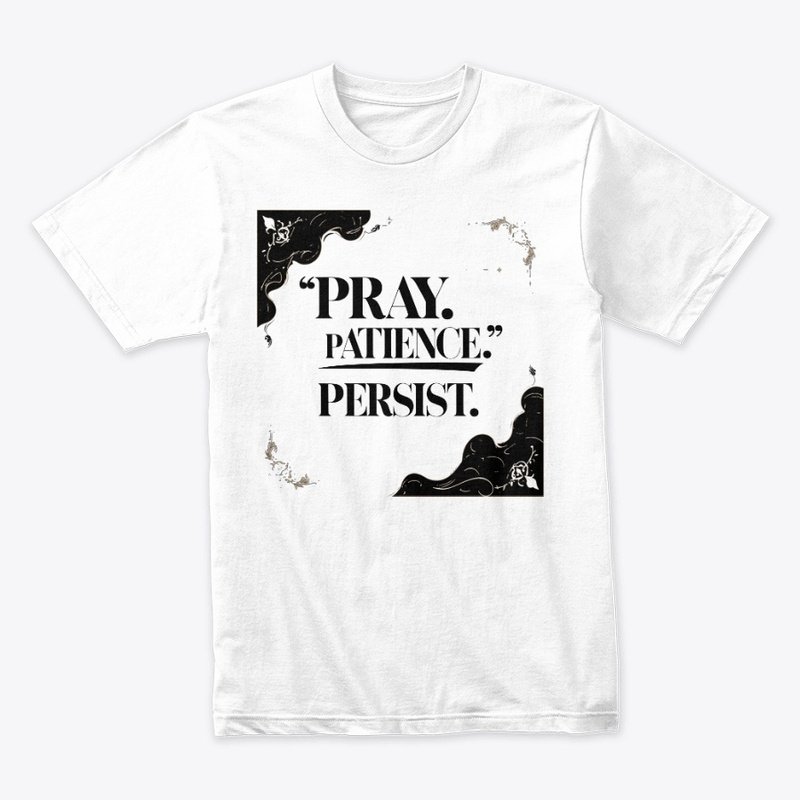 Bold black and white Islamic T-shirt design with the words “Pray. Patience. Persist.” in minimalist modern typography