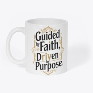 Modern Islamic Mugs design with the quote “Guided by Faith, Driven by Purpose” in bold minimalist typography on a solid background