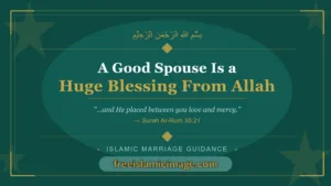 Signs Your Spouse Is a Blessing From Allah – Islamic Guide to Recognizing Allah’s Gift