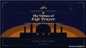 The Virtues of Fajr Prayer: 10 Reasons You Must Never Miss It (Islamic Guide)
